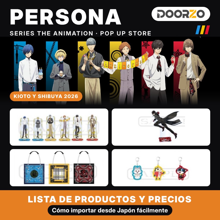 Persona Series The Animation POP UP STORE en Kioto y Shibuya: lista completa de productos y precios para Importarlos desde Japón
